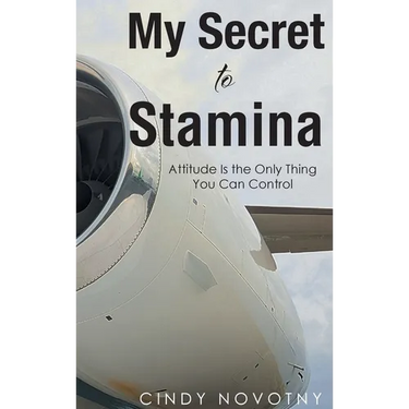 My Secret to Stamina: Attitude Is the Only Thing You Can Control