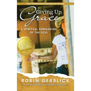 Giving Up Grace: A Spiritual Rebranding of the Soul