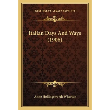 Italian Days And Ways (1906)