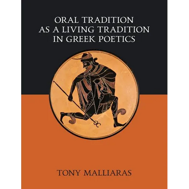Oral Tradition as a Living Tradition in Greek Poetics