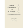 Arias, Ensembles, & Choruses: An Excerpt Finder for Orchestras