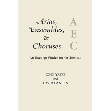 Arias, Ensembles, & Choruses: An Excerpt Finder for Orchestras