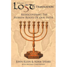 Lost in Translation Vol 1: Rediscovering the Hebrew Roots of Our Faith