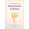 Bread Grows in Winter
