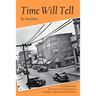 Time Will Tell: A Novel Inspired by the True Story of 29 German Graves in Hampton Virginia's National Cemetary