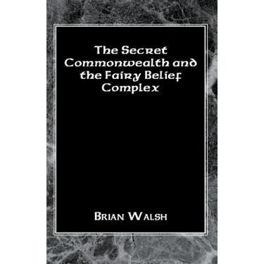 The Secret Commonwealth and the Fairy Belief Complex