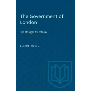 The Government of London: The struggle for reform