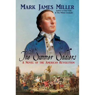 The Summer Soldiers: A Novel of the American Revolution