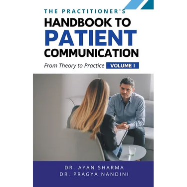 The Practitioners Handbook To Patient Communication From Theory To Practice