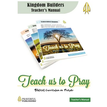 Teach Us To Pray Kingdom Builders Teacher's Manual