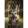 Once a Wolf: The Science Behind Our Dogs' Astonishing Genetic Evolution