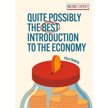 Quite Possibly the Best Introduction to the Economy