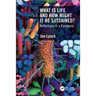 What Is Life and How Might It Be Sustained?: Reflections in a Pandemic