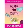 Mixed to Death