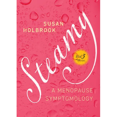 Steamy: A Menopause Symptomology