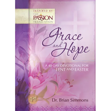Grace and Hope: A 40-Day Devotional For Lent and Easter