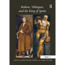 Rubens, Velázquez, and the King of Spain