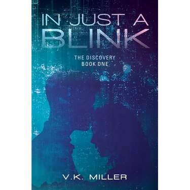 In Just A Blink: The Discovery: Book One