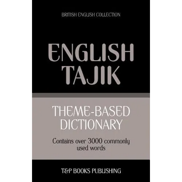 Theme-based dictionary British English-Tajik - 3000 words