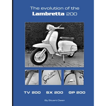 The Evolution of the Lambretta 200: TV 200 SX 200 GP 200