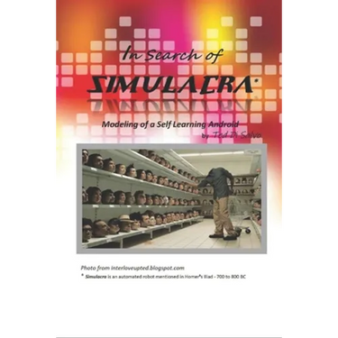 In Search of Simulacra: Modeling a Self-Learning Android