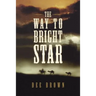 The Way To Bright Star