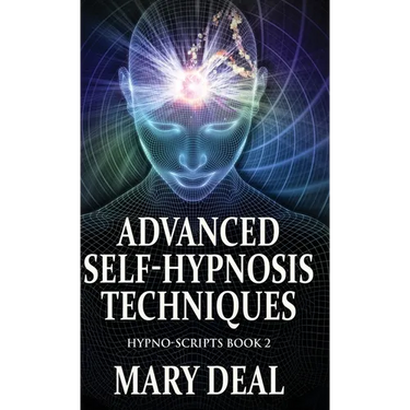 Advanced Self-Hypnosis Techniques