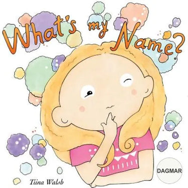 What's my name? DAGMAR