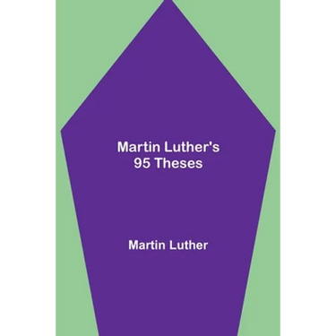 Martin Luther's 95 Theses