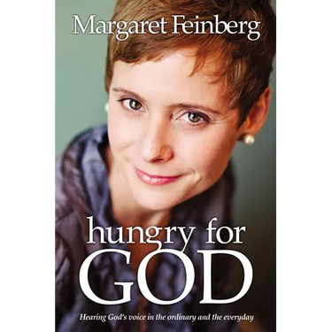 The Hungry for God: Hearing God's Voice in the Ordinary and the Everyday