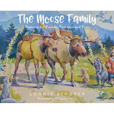 The Moose Family: Roaming the Forests, Footloose and Free