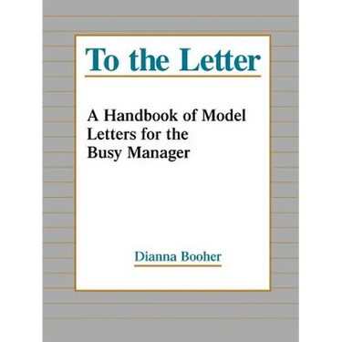 To the Letter: A Handbook of Model Letters for the Busy Executive