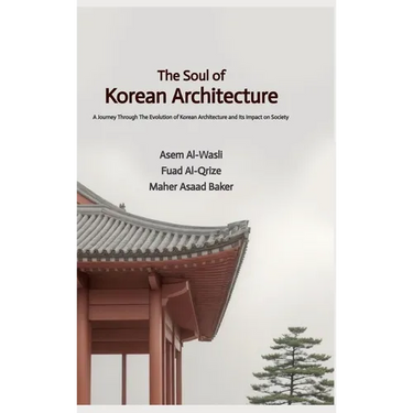 The Soul of Korean Architecture