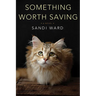 Something Worth Saving