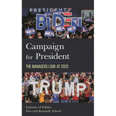 Campaign for President: The Managers Look at 2020