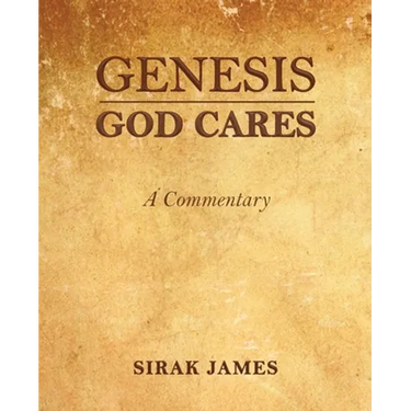 Genesis God Cares, A Commentary