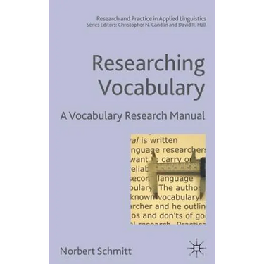 Researching Vocabulary: A Vocabulary Research Manual