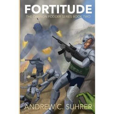 Fortitude (The Cannon Fodder Series Book 2)