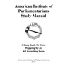 American Institute of Parliamentarians Study Manual: A Study Guide for Those Preparing for an AIP Accrediting Exam