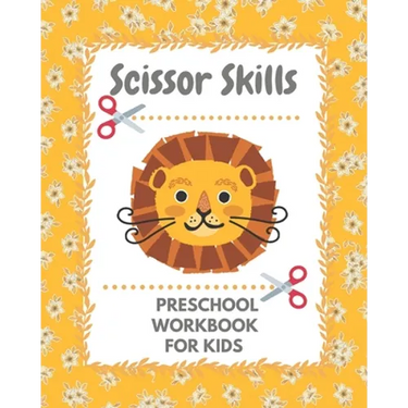 Scissor skills preschool workbook: A fun cuting activity book for children Scissor Practice for Preschool