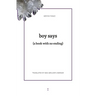 boy says: (a book without ending)