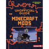 The Unofficial Guide to Minecraft Mods, 2nd Edition