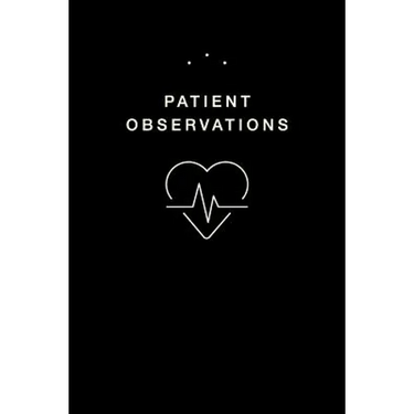 Patient Observations: Quickly and Efficiently Write Clinical Observations on the Go