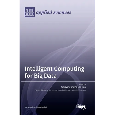 Intelligent Computing for Big Data