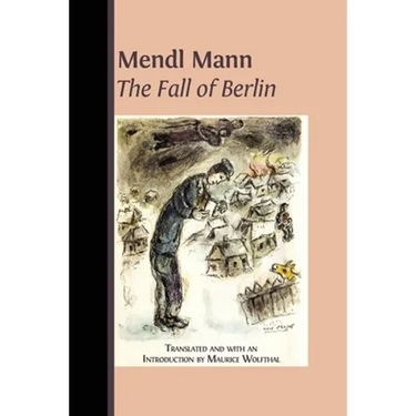 Mendl Mann's 'The Fall of Berlin'