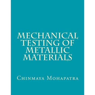 Mechanical Testing of Metallic Materials
