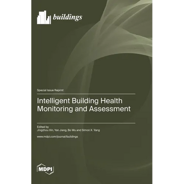 Intelligent Building Health Monitoring and Assessment