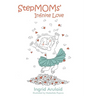 StepMOMs' Infinite Love