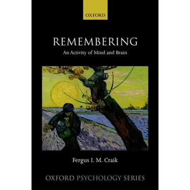 Remembering: An Activity of Mind and Brain