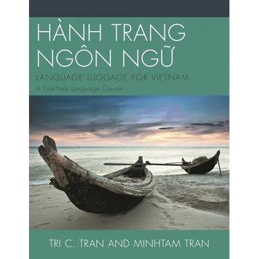 Hành Trang Ngôn Ng?: Language Luggage for Vietnam: A First-Year Language Course